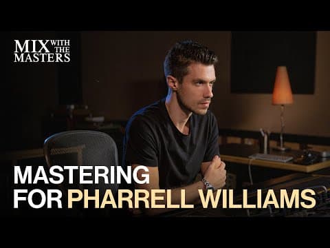 Mastering ‘Happy’ by Pharrell Williams thumbnail