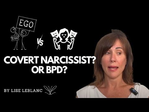 Borderline or Covert Narcissist? 5 Ways To Tell The Difference thumbnail