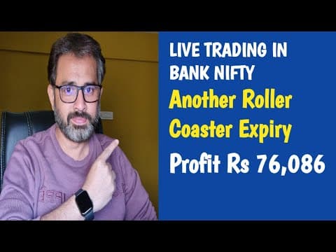 Live Trading in Bank Nifty - Another Roller Coaster Expiry - Profit Rs 76,086 thumbnail