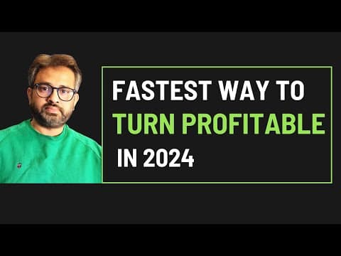 Fastest way to turn profitable in 2024 thumbnail