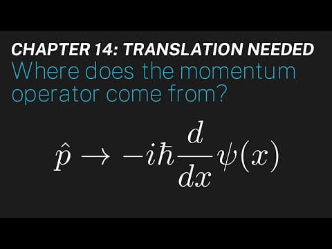 Ch 14: Where does the momentum operator come from? | Maths of Quantum Mechanics thumbnail