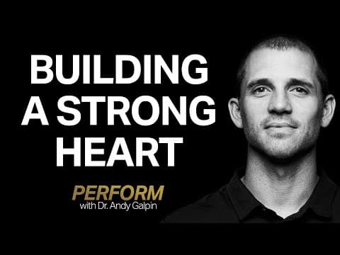How & Why to Strengthen Your Heart & Cardiovascular Fitness | Perform with Dr. Andy Galpin thumbnail
