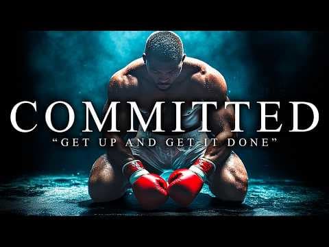 COMMITTED - The Most Powerful Motivational Speech Compilation for Success & Working Out (2025) thumbnail