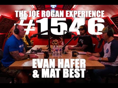 Joe Rogan Experience #1546 - Evan Hafer & Mat Best thumbnail