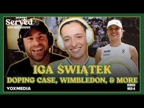 Iga Świątek on Wimbledon Win, Coaching Dynamics & the Emotional Weight of Her Suspension | Served thumbnail