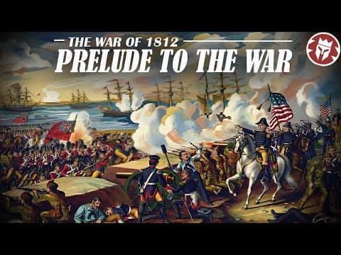 The Real Causes of the War of 1812 thumbnail