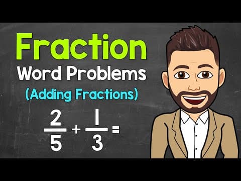 Adding Fractions | Fraction Word Problems | Math with Mr. J thumbnail