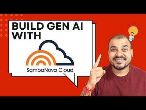 Building Generative AI Applications Using SambaNova Cloud thumbnail