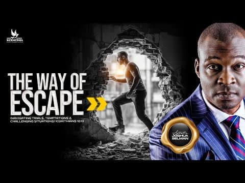 THE WAY OF ESCAPE (NAVIGATING TRIALS, TEMPTATIONS AND CHALLENGING SITUATIONS) ||10||08||2025 thumbnail
