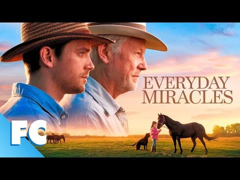 Everyday Miracles | Full Family Drama Horse Movie | Gary Cole, Erik Smith, Zoe Perry | FC thumbnail