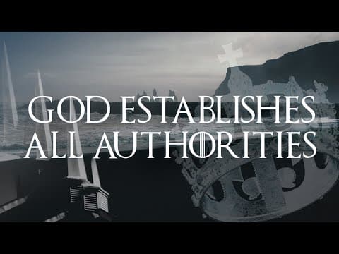 God Establishes All Authorities thumbnail
