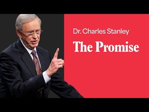 The Promise – Dr. Charles Stanley thumbnail