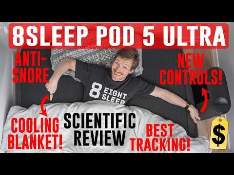 Eight Sleep Pod 5 Ultra - Scientific Review thumbnail