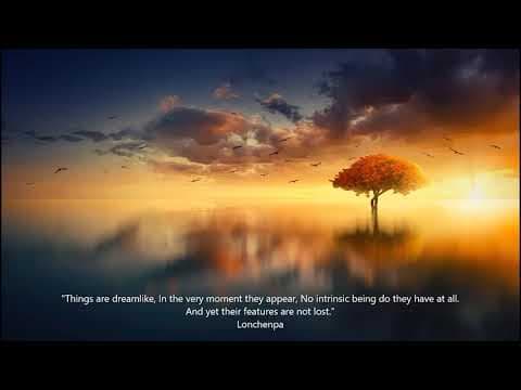 Longchenpa - Finding Rest in Illusion - Chapter 1 - That is Like a Dream - Dzogchen thumbnail
