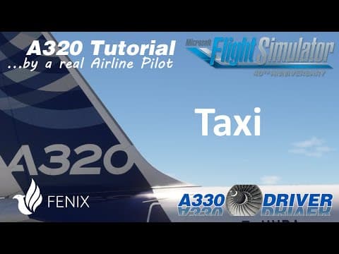 Airbus A320 Tutorial 7: Taxi | Real Airbus Pilot thumbnail