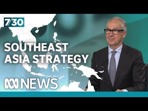 What is the role of Southeast Asia in Australia's economic future? | 7.30 thumbnail