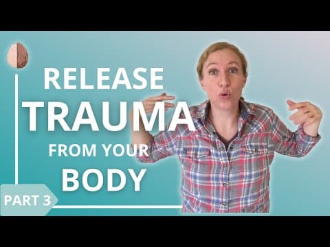 How to Release Trauma from Your Body thumbnail