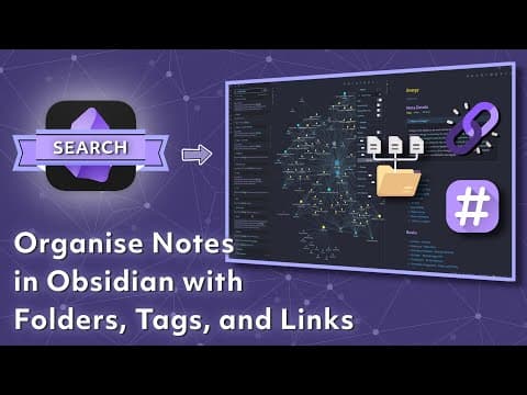 Organise your Notes in Obsidian with Folders, Tags and Links thumbnail