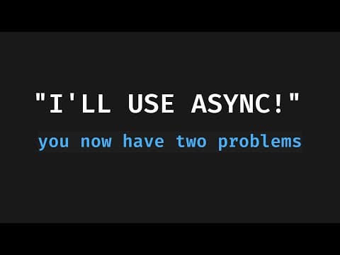 Async Isn't Real & Cannot Hurt You thumbnail
