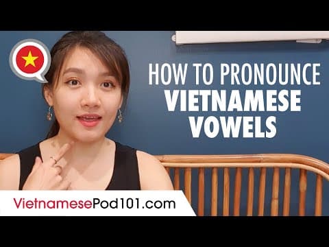 How to Pronounce Vietnamese Vowels thumbnail