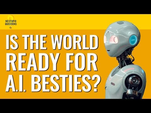 208. Can A.I. Companions Replace Human Connection? | No Stupid Questions thumbnail