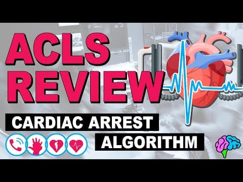 Cardiac Arrest - ACLS Review thumbnail