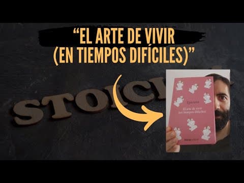 ¿Cómo vivir con serenidad según «El arte de vivir (en tiempos difíciles)» de Epicteto? thumbnail