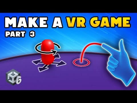 How to Make a VR Game in Unity 6.2 - Part 3 : Continuous Movement and Teleportation thumbnail