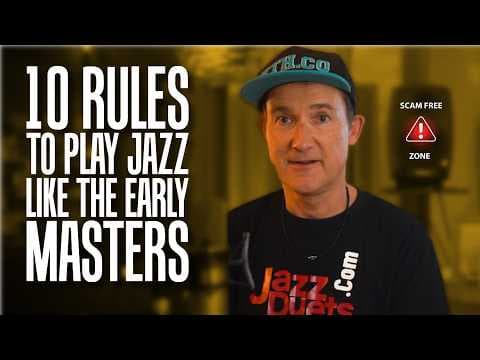 10 RULES to play Jazz like the early greats Part 1  (rules 1 - 5) thumbnail