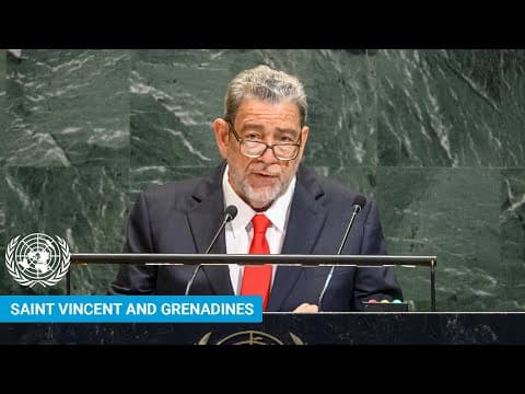 🇻🇨 Saint Vincent & Grenadines - Prime Minister Addresses United Nations General Debate, 80th Session thumbnail
