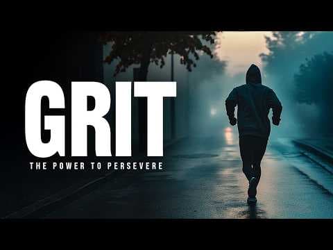 GRIT: THE POWER OF PERSEVERANCE - Powerful Motivational Speeches thumbnail