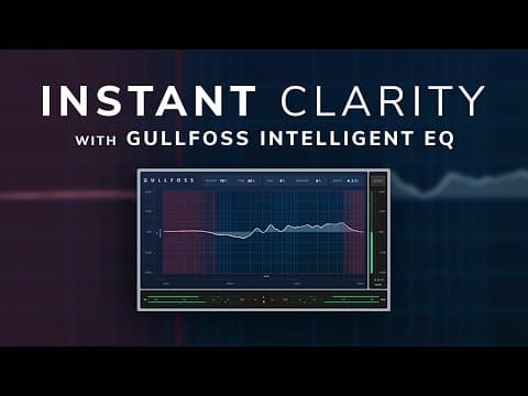 Give Your Mix Instant Clarity - Gullfoss Review and Sound Demo thumbnail