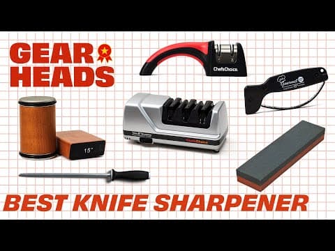 The Best Knife Sharpener: Manual vs. Electric vs. Whetstone | Gear Heads thumbnail