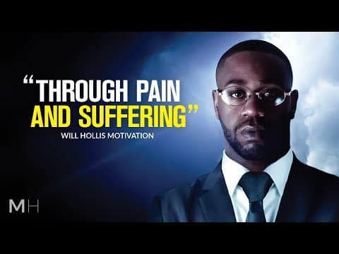 THROUGH PAIN AND SUFFERING - Powerful Motivational Video Ft. Will Hollis (Eye Opening Speech) thumbnail