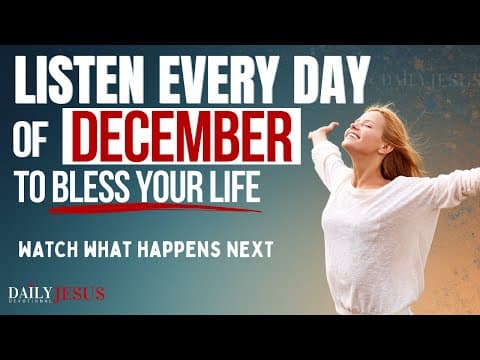 PRAY THIS Powerful December Prayer for Blessing Breakthrough: Listen Every Day Christian Motivation thumbnail