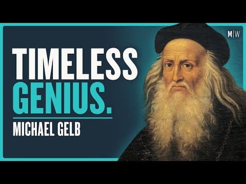 How To Think Like History’s Greatest Genius - Michael Gelb thumbnail