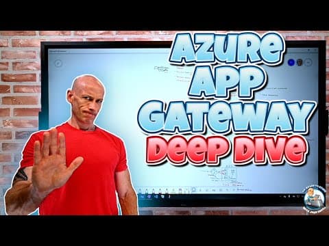 Microsoft Azure Application Gateway Deep Dive thumbnail