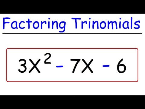 Factoring Trinomials - Quick & Simple thumbnail
