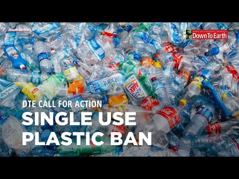 Single Use Plastic Ban | DTE Call For Action thumbnail