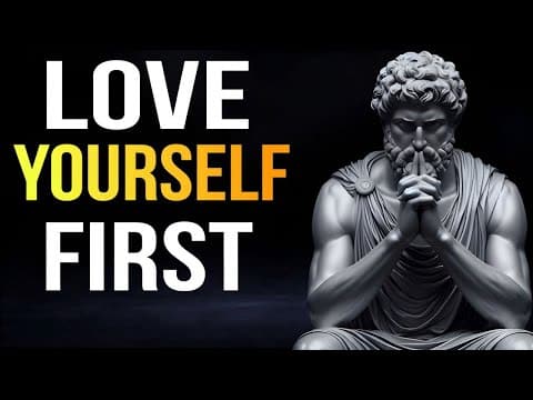 Learn To Love Yourself More Than Anyone Else | Stoicism & Self-Worth thumbnail