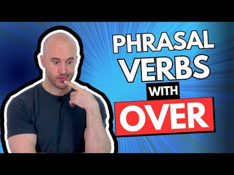 Phrasal Verbs with "OVER" - Learn 100 PHRASAL VERBS in ONE MINUTE!? thumbnail
