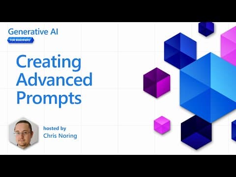 Creating Advanced Prompts [Pt 5] | Generative AI for Beginners thumbnail