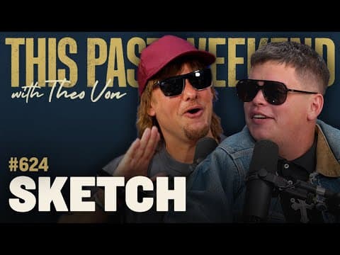 Sketch | This Past Weekend w/ Theo Von #624 thumbnail
