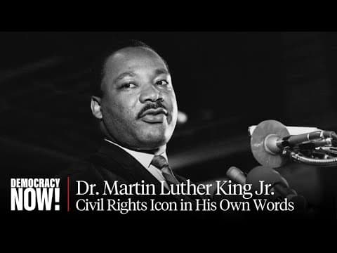 MLK Day Special: Dr. Martin Luther King Jr. in His Own Words thumbnail