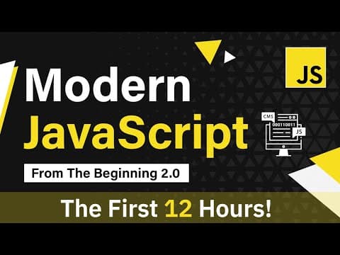 Modern JavaScript From The Beginning | First 12 Hours thumbnail