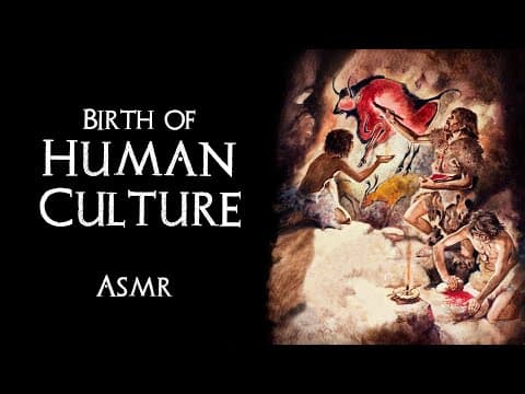 Behavioral Modernity: How Human Cultures Appeared - ASMR For Sleep thumbnail