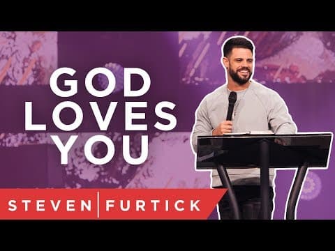 God Loves You (Right Now) | Pastor Steven Furtick thumbnail