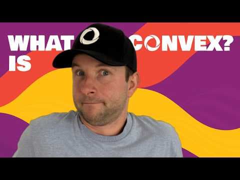 What is Convex & Why Should You Care? thumbnail