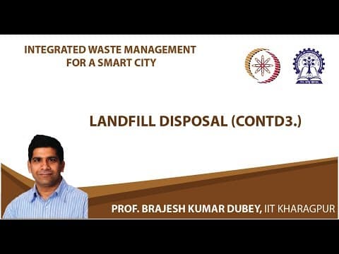 Lecture 43 : Landfill Disposal (Contd3.) thumbnail