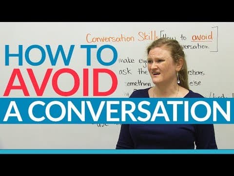 How to Avoid or End an Unwanted Conversation thumbnail